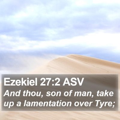 Ezekiel 27:2 ASV Bible Verse Image