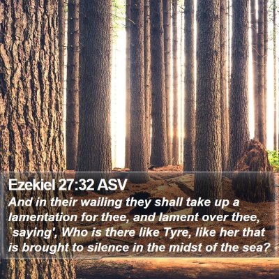 Ezekiel 27:32 ASV Bible Verse Image