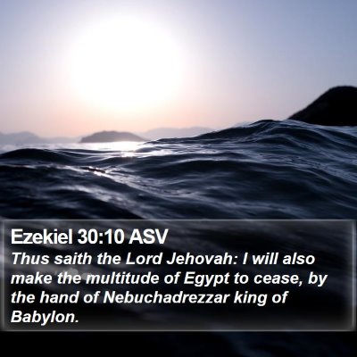Ezekiel 30:10 ASV Bible Verse Image