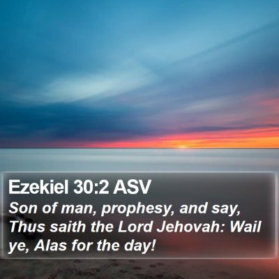 Ezekiel 30:2 ASV Bible Verse Image