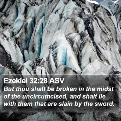 Ezekiel 32:28 ASV Bible Verse Image