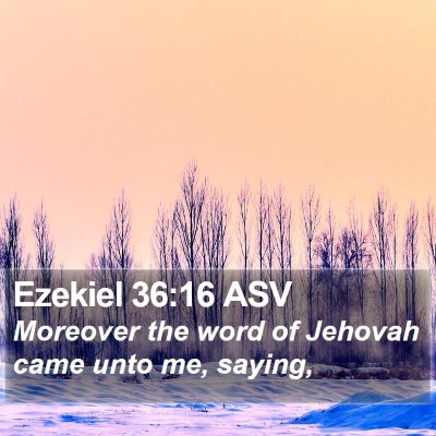 Ezekiel 36:16 ASV Bible Verse Image
