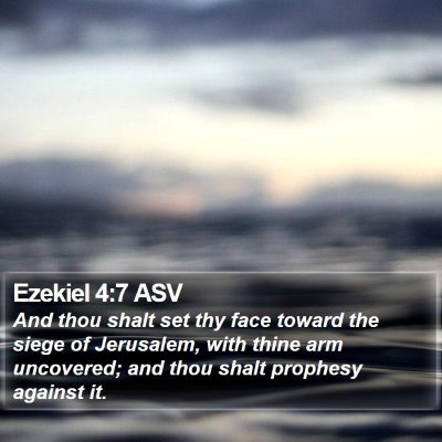 Ezekiel 4:7 ASV Bible Verse Image