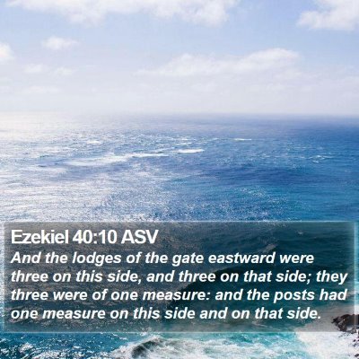 Ezekiel 40:10 ASV Bible Verse Image