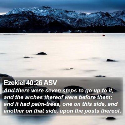 Ezekiel 40:26 ASV Bible Verse Image