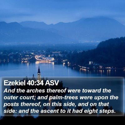Ezekiel 40:34 ASV Bible Verse Image