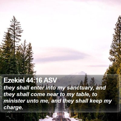 Ezekiel 44:16 ASV Bible Verse Image