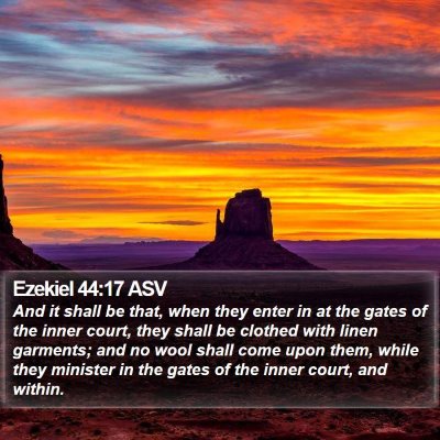 Ezekiel 44:17 ASV Bible Verse Image