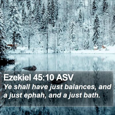 Ezekiel 45:10 ASV Bible Verse Image