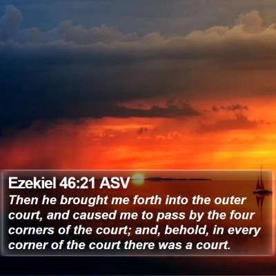 Ezekiel 46:21 ASV Bible Verse Image