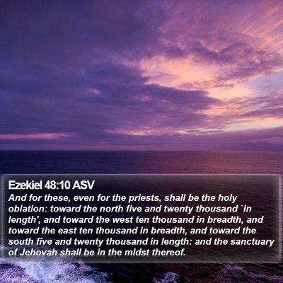Ezekiel 48:10 ASV Bible Verse Image
