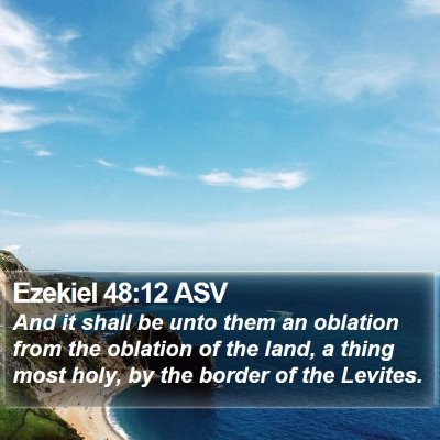 Ezekiel 48:12 ASV Bible Verse Image