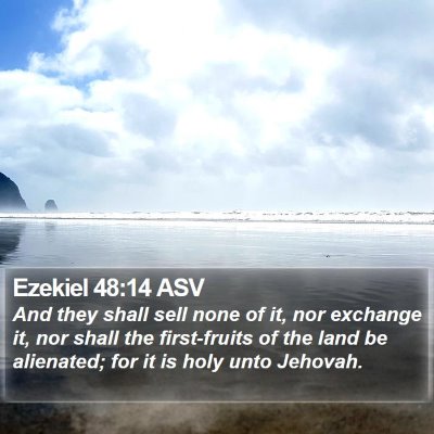 Ezekiel 48:14 ASV Bible Verse Image