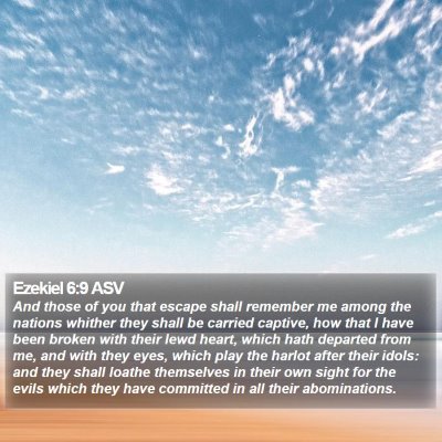 Ezekiel 6:9 ASV Bible Verse Image