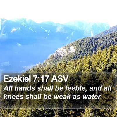 Ezekiel 7:17 ASV Bible Verse Image