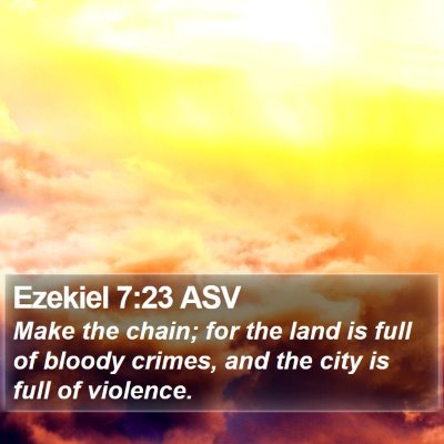 Ezekiel 7:23 ASV Bible Verse Image