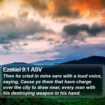 Ezekiel 9:1 ASV Bible Verse Image