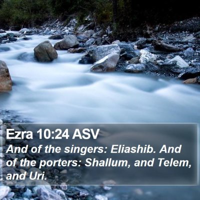 Ezra 10:24 ASV Bible Verse Image