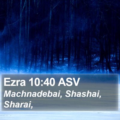 Ezra 10:40 ASV Bible Verse Image