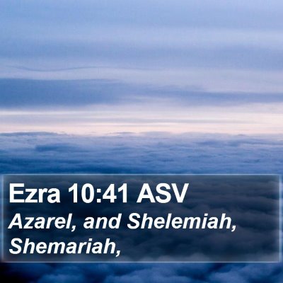 Ezra 10:41 ASV Bible Verse Image