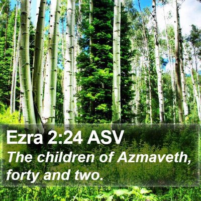 Ezra 2:24 ASV Bible Verse Image