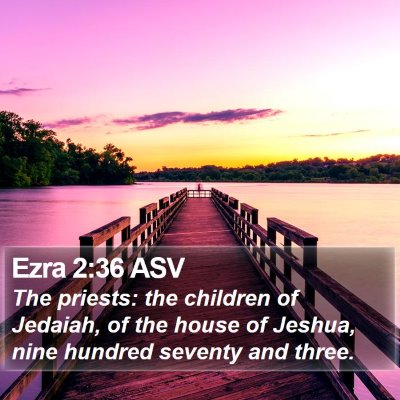 Ezra 2:36 ASV Bible Verse Image