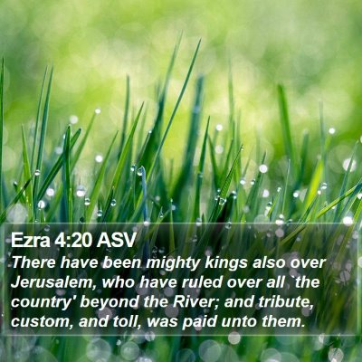 Ezra 4:20 ASV Bible Verse Image