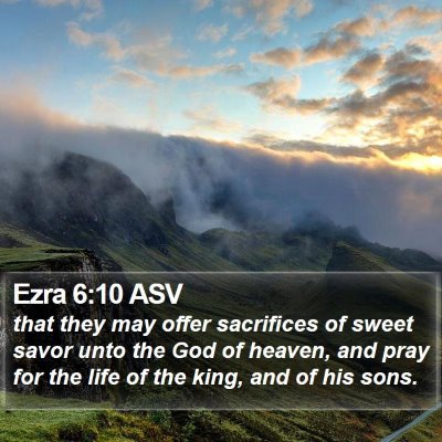 Ezra 6:10 ASV Bible Verse Image