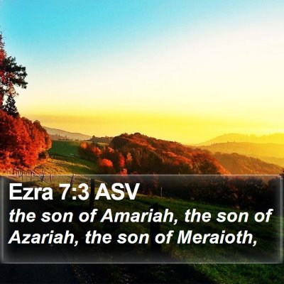 Ezra 7:3 ASV Bible Verse Image