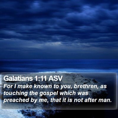 Galatians 1:11 ASV Bible Verse Image