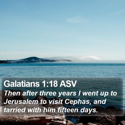 Galatians 1:18 ASV Bible Verse Image