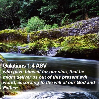 Galatians 1:4 ASV Bible Verse Image