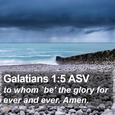 Galatians 1:5 ASV Bible Verse Image