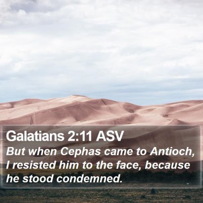 Galatians 2:11 ASV Bible Verse Image