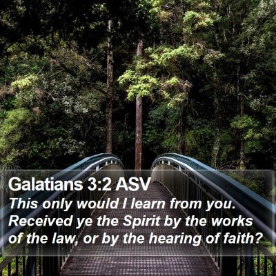 Galatians 3:2 ASV Bible Verse Image