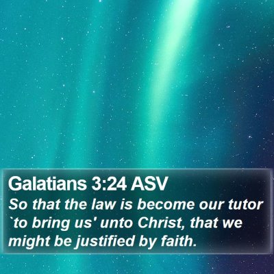 Galatians 3:24 ASV Bible Verse Image