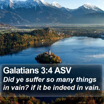 Galatians 3:4 ASV Bible Verse Image