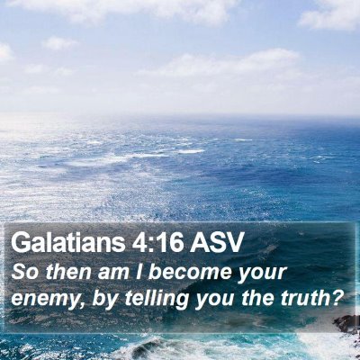 Galatians 4:16 ASV Bible Verse Image