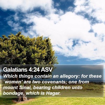 Galatians 4:24 ASV Bible Verse Image