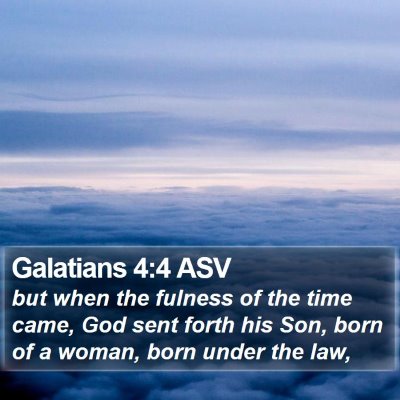 Galatians 4:4 ASV Bible Verse Image