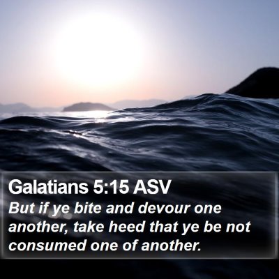 Galatians 5:15 ASV Bible Verse Image