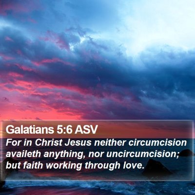 Galatians 5:6 ASV Bible Verse Image