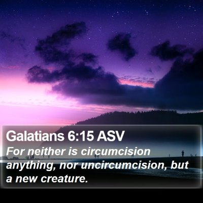 Galatians 6:15 ASV Bible Verse Image