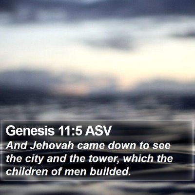 Genesis 11:5 ASV Bible Verse Image