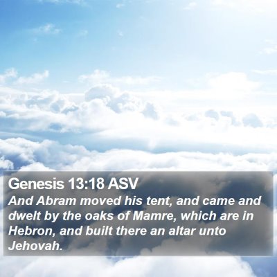 Genesis 13:18 ASV Bible Verse Image