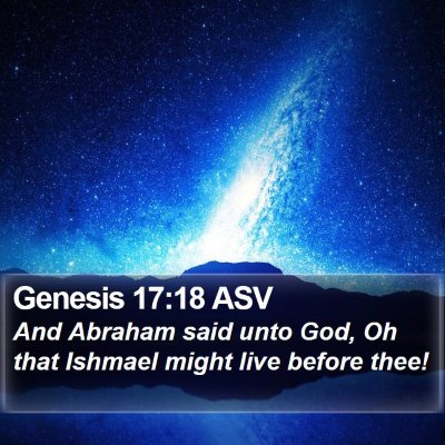 Genesis 17:18 ASV Bible Verse Image