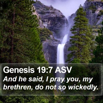 Genesis 19:7 ASV Bible Verse Image