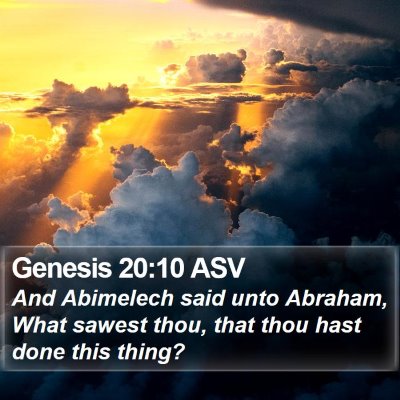 Genesis 20:10 ASV Bible Verse Image