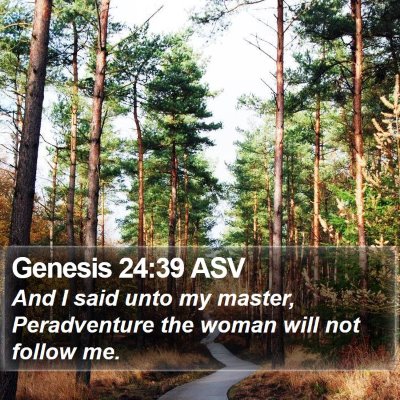 Genesis 24:39 ASV Bible Verse Image