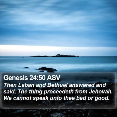 Genesis 24:50 ASV Bible Verse Image